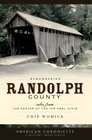 Remembering Randolph County: Tales from the Center of the Tar Heel State (American Chronicles a History Press Series)