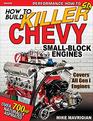 How to Build Killer Chevy SmallBlock Engines