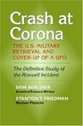 Crash At Corona: The U.s. Military Retrieval And Cover-up Of A Ufo