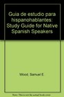 Guia de estudio para hispanohablantes Study Guide for Native Spanish Speakers