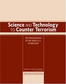 Science and Technology to Counter Terrorism Proceedings of an IndoUS Workshop