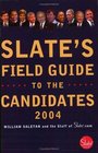 Slate's Field Guide to the Candidates 2004