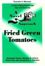 A Novel Approach Fried Green Tomatoes Teacher's Manual