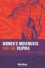 Women's Movements and the Filipina 19862008