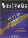 Modern Custom Guns Walnut Steel and Uncommon Artistry