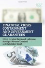 Financial Crisis Containment and Government Guarantees