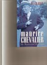 Maurice Chevalier The Authorized Biography