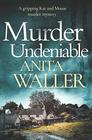 Murder Undeniable: a gripping murder mystery