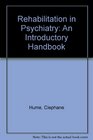 Rehabilitation in Psychiatry An Introductory Handbook