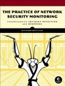 Practical Network Security Monitoring