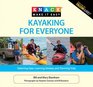 Knack Kayaking for Everyone Selecting Gear Learning Strokes and Planning Trips