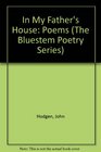 In My Father's House Poems
