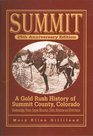 Summit A Gold Rush History of Summit County Colorado