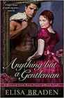 Anything but a Gentleman (Rescued from Ruin) (Volume 8)