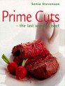 Prime Cuts The Last Word in Beef