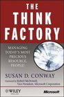 The Think Factory Managing Today's Most Precious Resource People