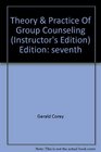 Theory Practice Of Group Counseling Instructor's Edition