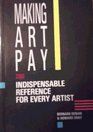 Making Art Pay Indispensable Reference for Every Artist