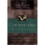 Counseling: How to Counsel Biblically (The John MacArthur Pastor's Library)