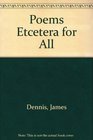 Poems Etcetera for All