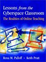 Lessons from the Cyberspace Classroom  The Realities of Online Teaching