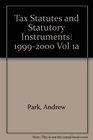 Tax Statutes and Statutory Instruments 19992000 Vol 1a