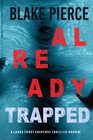 Already Trapped (A Laura Frost FBI Suspense Thriller?Book 3)