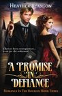 A Promise in Defiance Romance in the Rockies Book 3