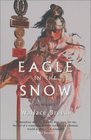 Eagle in the Snow A Novel