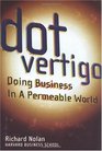 Dot Vertigo Doing Business in a Permeable World