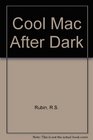 Cool Mac After Dark