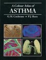 A Colour Atlas of Asthma