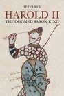 Harold II The Doomed Saxon King