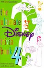 The Ultimate Disney Trivia Book 4  999 New Questions