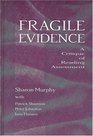 Fragile Evidence A Critique of Reading Assessment