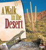 A Walk in the Desert (Biomes of North America)
