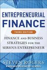 Entrepreneurial Finance Third Edition Finance and Business Strategies for the Serious Entrepreneur