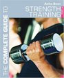 The Complete Guide to Strength Training