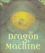 The Dragon Machine (Turtleback School & Library Binding Edition)