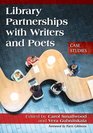Library Partnerships With Writers and Poets Case Studies