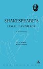 Shakespeare's Legal Language A Dictionary
