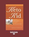 Keto Kid  Helping Your Child Succeed on the Ketogenic Diet