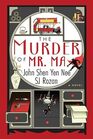 The Murder of Mr Ma