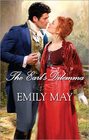The Earl's Dilemma (Harlequin Historical, No 250)