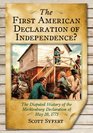 The First American Declaration of Independence? The Disputed History of the Mecklenburg Declaration of May 20, 1775