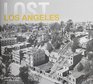 Lost Los Angeles