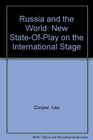 Russia and the World  New StateofPlay on the International Stage