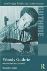 Woody Guthrie Writing America's Songs
