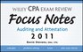 Wiley CPA Examination Review Focus Notes Auditing and Attestation 2011