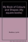 My Book of Colours and Shapes